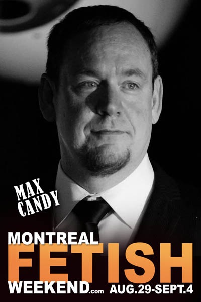Max Candy tOuch bdsm Montreal Fetish Weekend