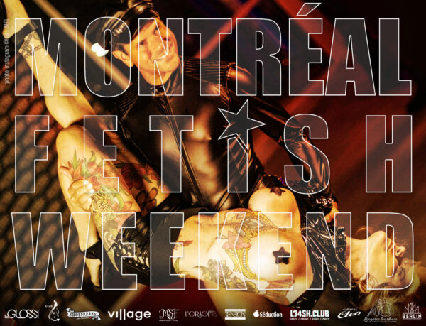 Montreal Fetish Weekend Festival Fashion Latex LGBTQ party event