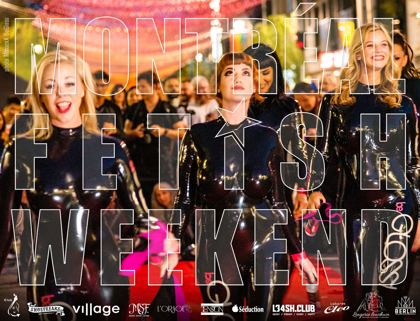 Montreal Fetish Weekend Festival Fashion Latex LGBTQ party event