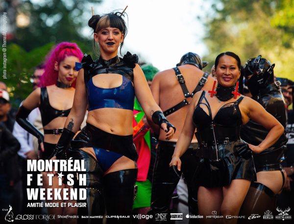 Montreal Fetish Weekend Festival Fashion Latex LGBTQ party event Village